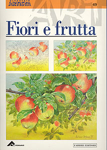 Collection Diventare Artisti: Fiori e Frutta