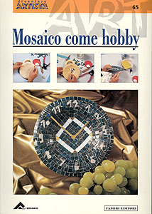 Collection Diventare Artisti: Mosaico come hobby